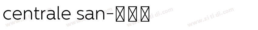 centrale san字体转换 centrale san字体转换